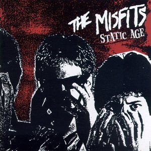 The Misfits · Static Age (LP) [Reissue edition] (1997)