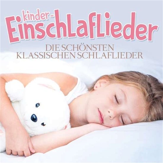 Kinder-einschlaflieder-die Schönsten Klassischen - V/A - Musiikki - ZYX - 0090204690015 - perjantai 22. heinäkuuta 2016