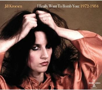 Cover for Jill Kroesen · I Really Want To Bomb You: 1972 -  1984 (CLEAR ORANGE VINYL) (LP) (2022)
