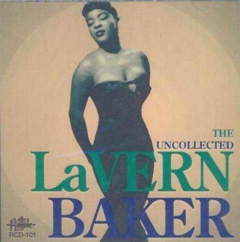 Uncollected (24 Cuts) - Lavern Baker - Muziek - Royale - 0095451431015 - 10 maart 2015