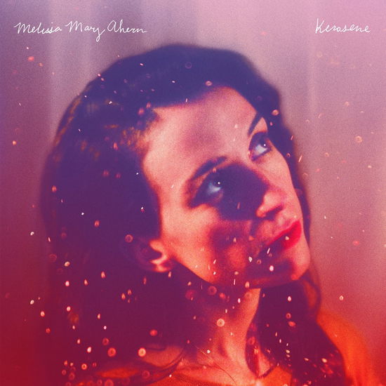 Melissa Mary Ahern · Kerosene (LP) (2025)