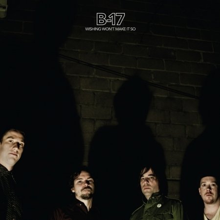 Cover for B-17 · Wishing Won't Make It So (LP) (2012)
