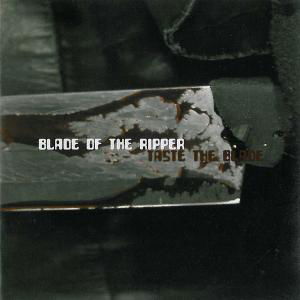 Taste The Blade - Blade Of The Ripper - Music - SCAREY - 0643157402015 - January 15, 2009
