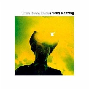 Cover for Terry Manning · Home Sweet Home (LP) (2012)