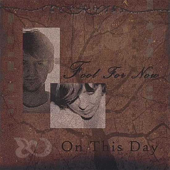 Cover for Fool for Now · On This Day (CD) (2006)