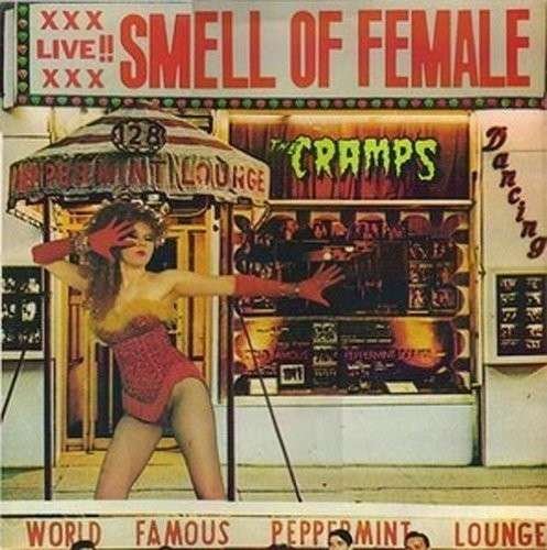 Smell of Female - Cramps - Música - VENGEANCE - 0655035167015 - 25 de novembro de 2014