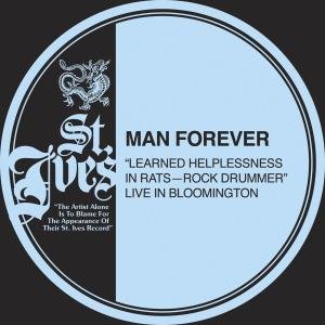 Cover for Man Forever · Learned Helplessness In Rats (LP) (2011)