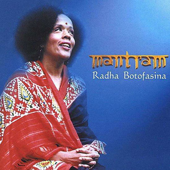 Mantram - Radha Botofasina - Musiikki - CDB - 0687197000015 - tiistai 12. helmikuuta 2002