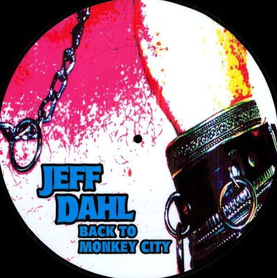 Back to Monkey City - Jeff Dahl - Music - Steel Cage Records - 0696532007015 - October 28, 2008