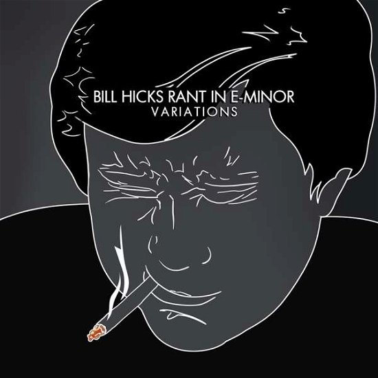 Cover for Bill Hicks · Rant in E-minor: Variations (LP) (2016)
