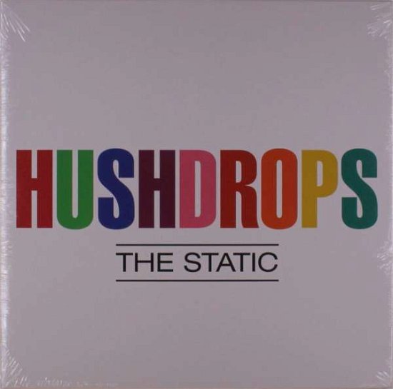 Cover for Hushdrops · The Static (LP) (2022)