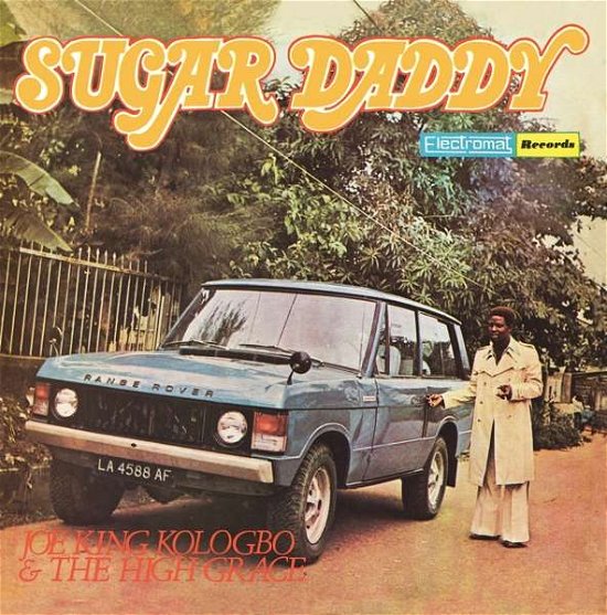 Sugar Daddy - Kologbo, Joe -King- & The High Grace - Muziek - STRUT RECORDS - 0730003315015 - 9 februari 2017