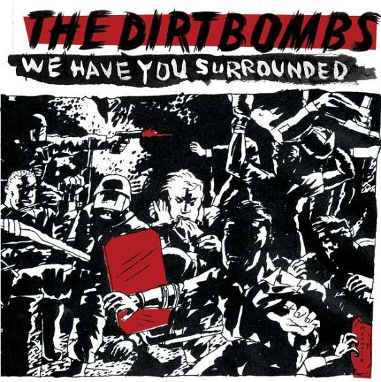 Cover for Dirtbombs · We Have You Surrounded (LP) (2009)