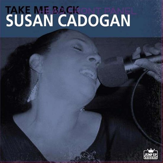 Take Me Back - Susan Cadogan - Muziek - JUMP UP - 0760137118015 - 12 april 2024