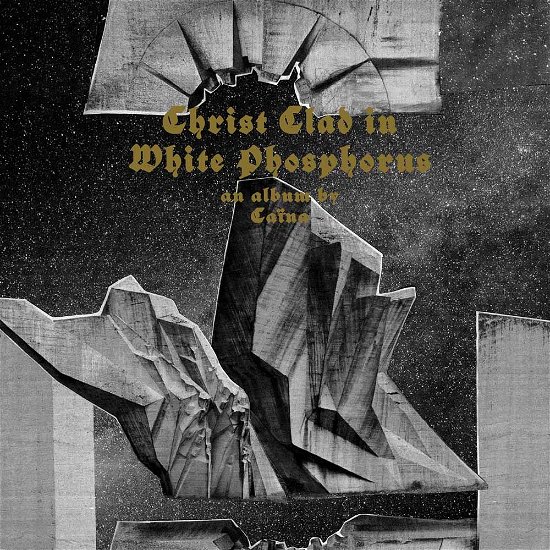 Cover for Caina · Christ Clad in White Phosphorus (CD) [Digipak] (2016)