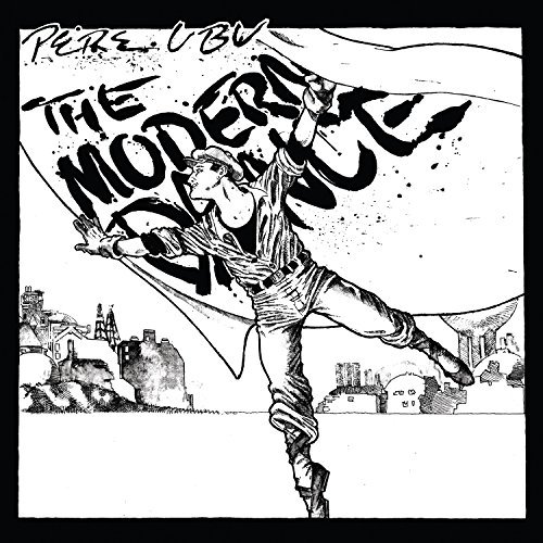 Pere Ubu · The Modern Dance (LP) [Reissue edition] (2024)
