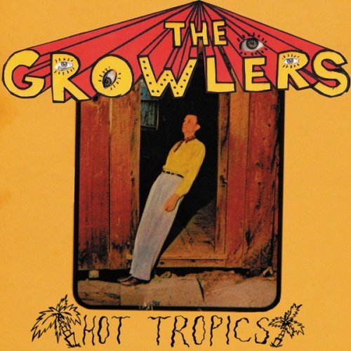 Cover for Growlers · Hot Tropics (LP) (2014)