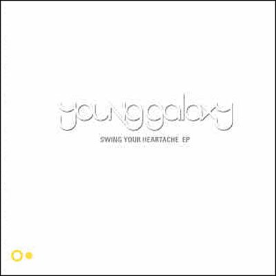 Cover for Young Galaxy · Swing Your Heart.. -Ltd (7&quot;) [Limited edition] (2023)