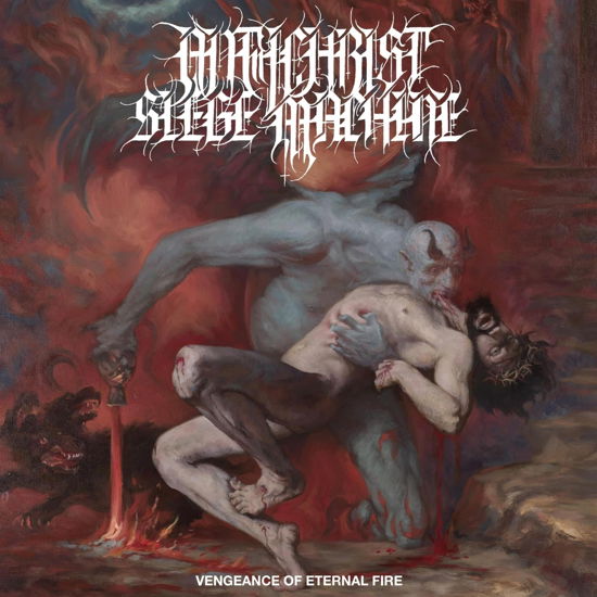 Cover for Antichrist Siege Machine · Vengeance of Eternal Fire (CD) (2024)