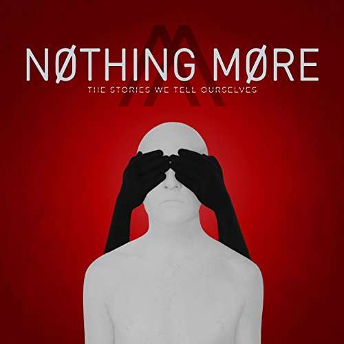 The Stories We Tell Ourselves - Nothing More - Música - ROCK - 0849320019015 - 15 de setembro de 2017