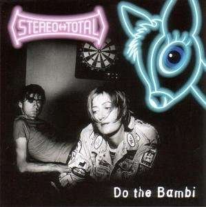 Do the Bambi - Stereo Total - Music - DISKO B - 0880918013015 - March 10, 2005