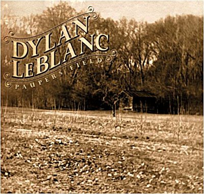 Cover for Dylan Leblanc · Paupers Field (LP) (2020)