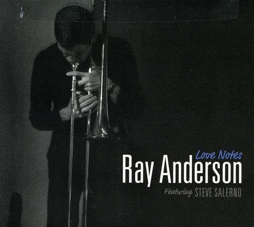 Cover for Ray Anderson · Love Notes (CD) (2012)
