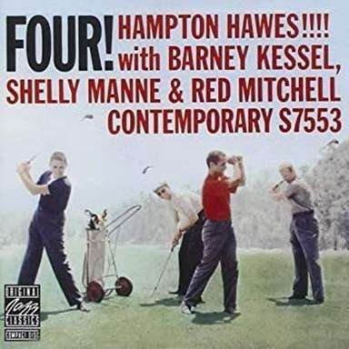 Cover for Hawes, Hampton &amp; Barney Kessel, Shelly Manne, Red Mitchell · Four! (LP) [Contemporary Records Acoustic Sounds Series edition] (2022)