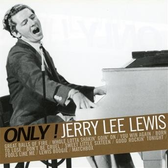 Only! Jerry Lee Lewis - Jerry Lee Lewis - Musik - SPECIAL MARKETING - 3298490917015 - 11. marts 2016