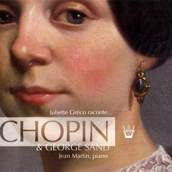 Chopin & George Sand - Juliette Greco - Musik - ARION - 3325480485015 - 11 juni 2010