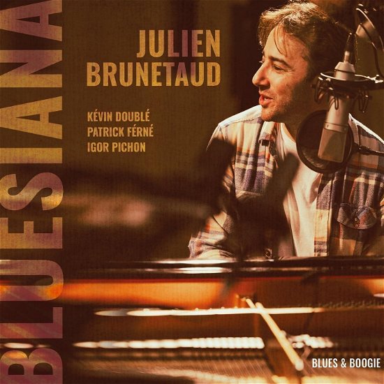 Bluesiana - Julien Brunetaud - Musique - BROJAR MUSIC - 3666946000015 - 20 octobre 2023