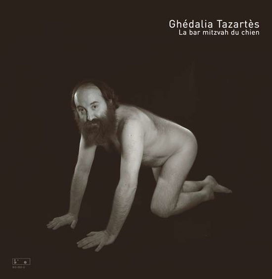 Cover for Ghedalia Tazartes · La Bar Mitzvah Du Chien (LP) (2015)