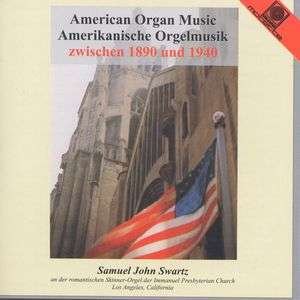 Cover for S.J. Swartz · American Organ Music (CD) (2013)