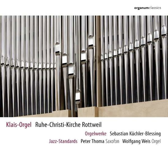 Orgelwerke / Jazzstandarts - Sebastian Kuchler-Blessing - Música - ORGANUM - 4021568161015 - 13 de maio de 2016