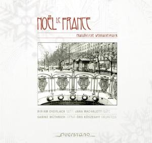 Cover for Jolivet / Machalett / Wuthrich / Koszeghi · Noel De France (CD) (2010)