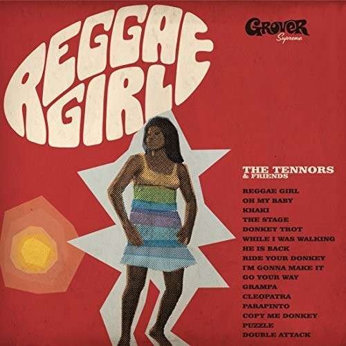 Reggae Girl - Tennors and Friends - Musiikki - Grover - 4026763550015 - torstai 17. heinäkuuta 2014