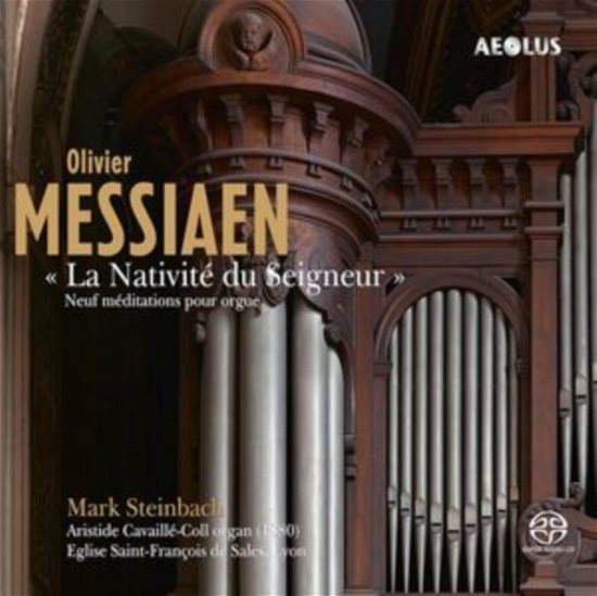 Cover for Mark Steinbach · Olivier Messiaen: La Nativite Du Seigneur (CD) (2024)