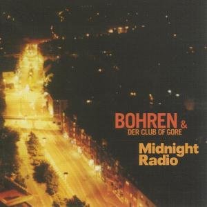 Cover for Bohren &amp; Der Club Of Gore · Midnight Radio (CD) (2015)