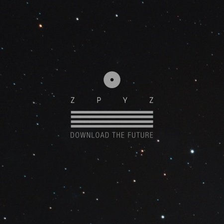 Cover for Zpyz · Download the Future (CD) (2015)