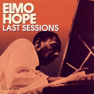 Cover for Elmo Hope · Last Sessions &lt;limited&gt; (CD) [Japan Import edition] (2017)