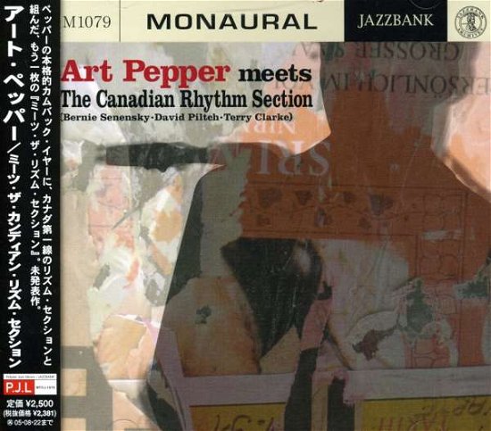 Cover for Art Pepper · Meets Canadian Rhythm Section (CD) [Japan Import edition] (2008)