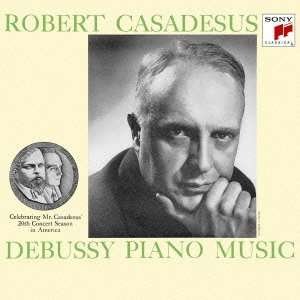 Casadesus Plays Debussy - Robert Casadesus - Musique - Sony - 4547366205015 - 3 décembre 2013