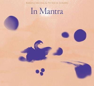 Cover for Renato Motha &amp; Patri · In Mantra (CD) [Japan Import edition] (2016)