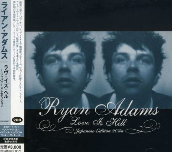 Love is Hell - Ryan Adams - Musique - UNIVERSAL - 4988005475015 - 15 décembre 2007