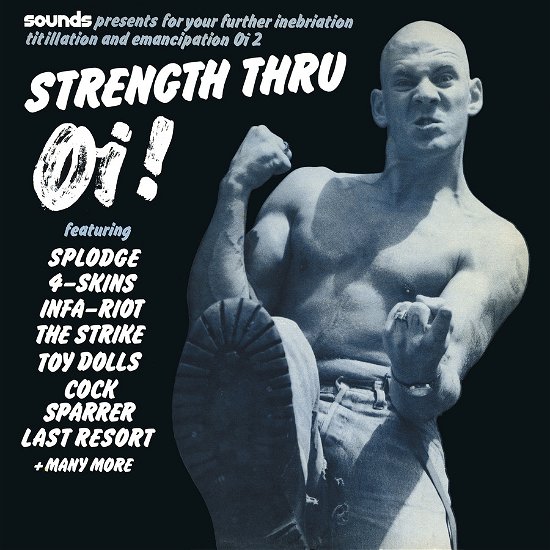 Cover for Strength Thru Oi / Various · Strength Thru Oi! (Clear Blue) (LP) [Coloured edition] (2024)