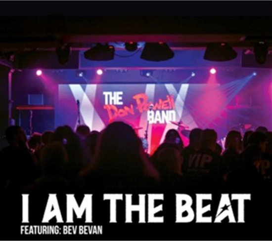 The Don Powell Band  featuring Bev Bevan - I Am The Beat - Muziek - WIENERWORLD - 5018755513015 - 29 maart 2024