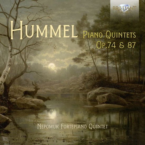 Hummel: Piano Quintets Op.74 & 87 - Nepomuk Fortepiano Quintet - Musik - BRILLIANT - 5028421969015 - 28. Juli 2023