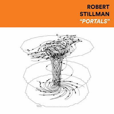 Cover for Robert Stillman · Portals (LP) (2022)