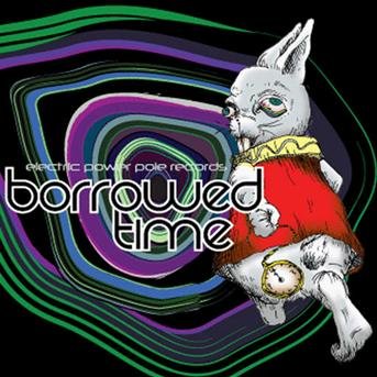 Cover for Borrowed Time / Various · Borrowed Time (CD) (2009)