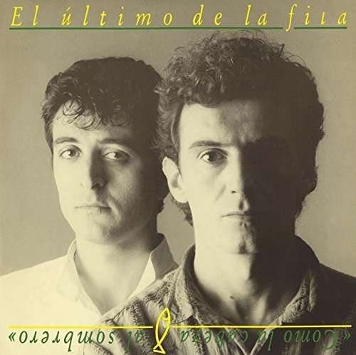 Como La Cabeza Al Sombrero - El Ultimo De La Fila - Musikk - WARNER MUSIC SPAIN - 5099960657015 - 16. november 2015
